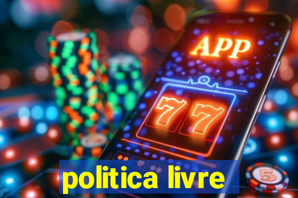 politica livre